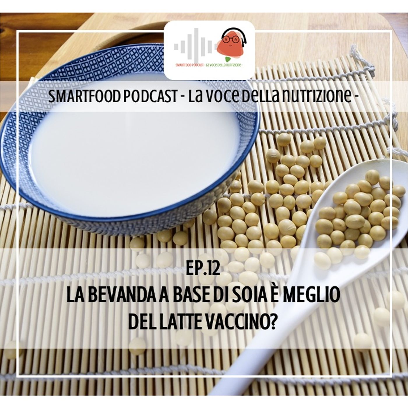 Smartfood podcast - La voce della nutrizione