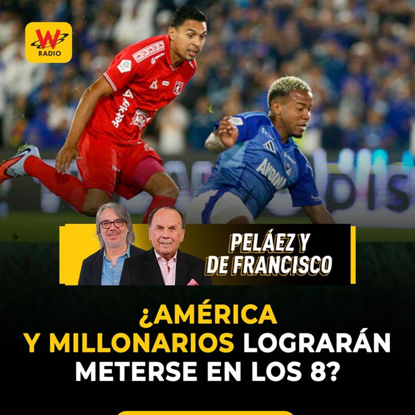 ¿América y Millonarios lograrán meterse en los 8?