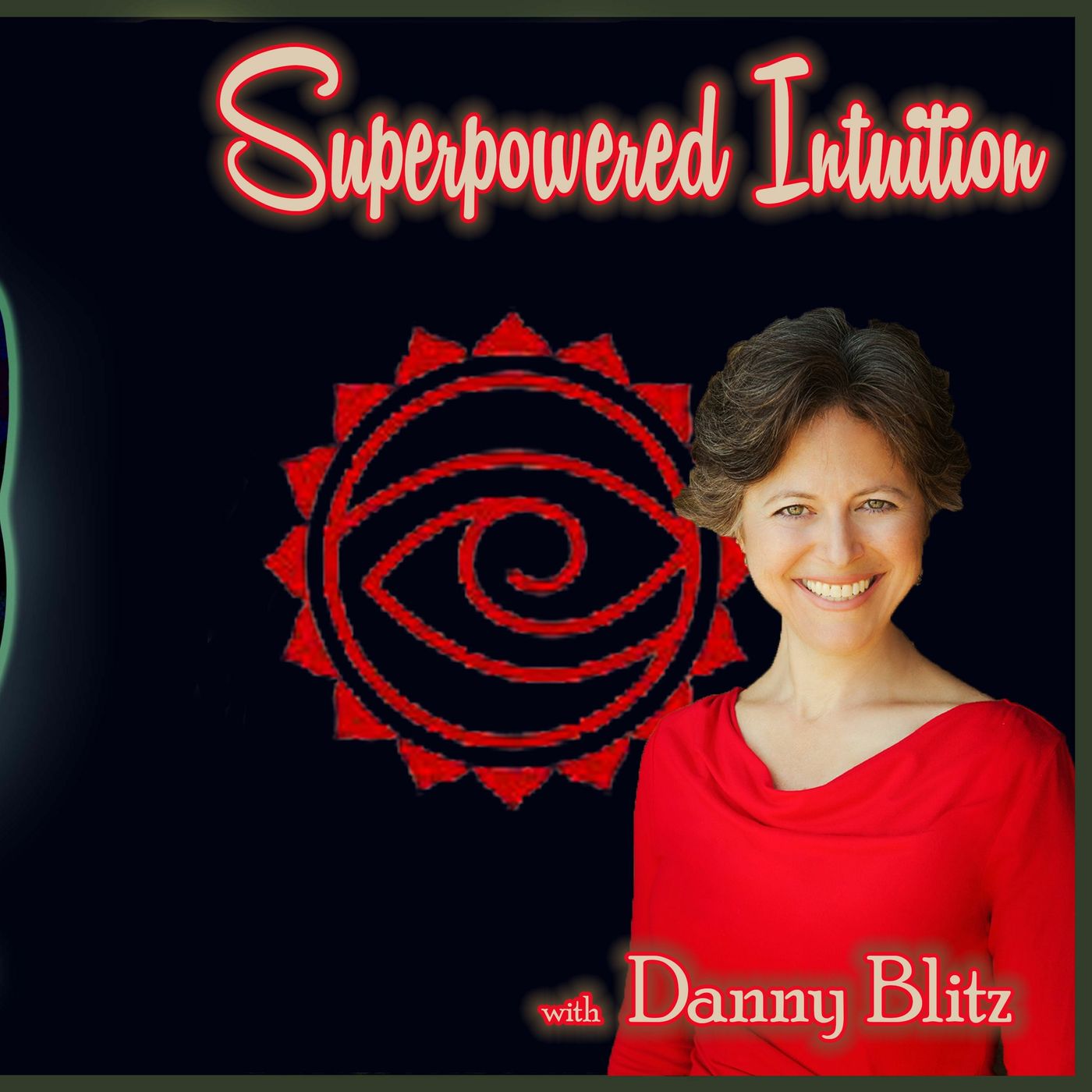 Superpowered Intuition with Danny Blitz