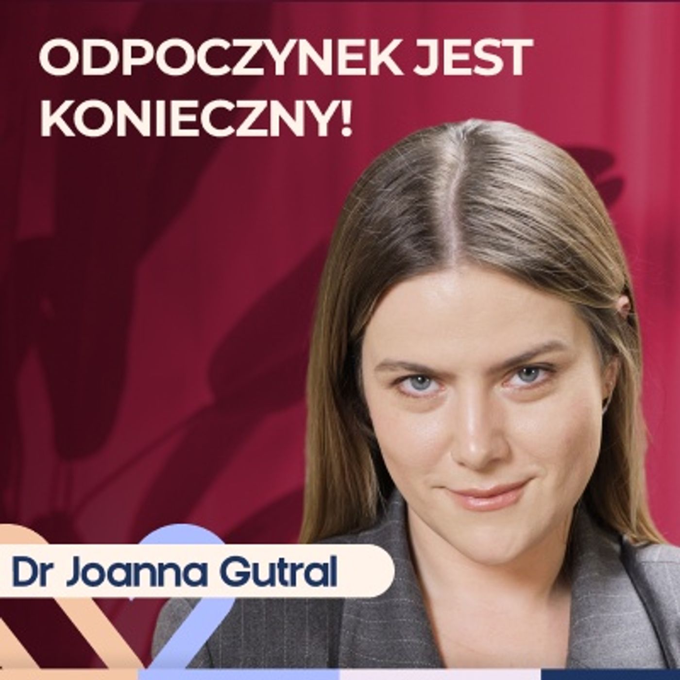 Dr Joanna Gutral - Jak zbudować odporność psychiczną? Well Be Stories episode artwork
