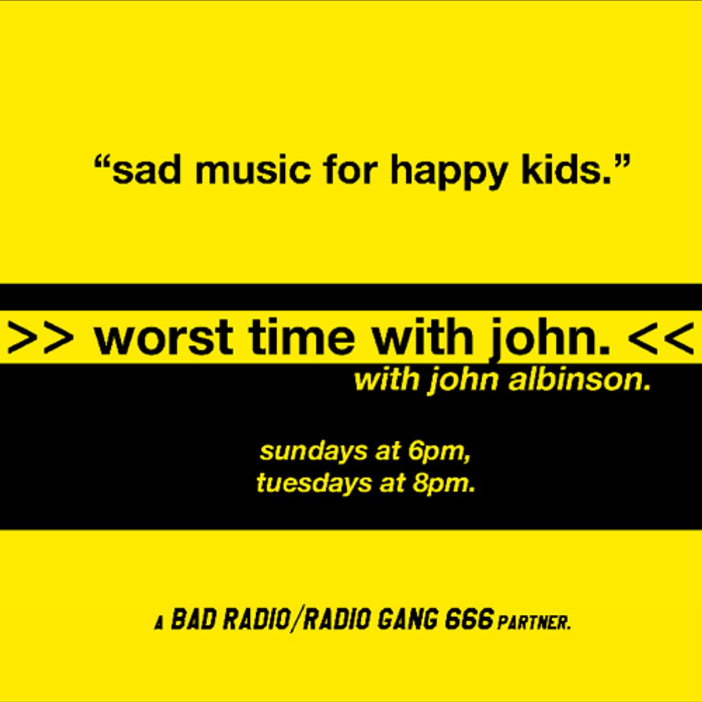 Worst Time with John