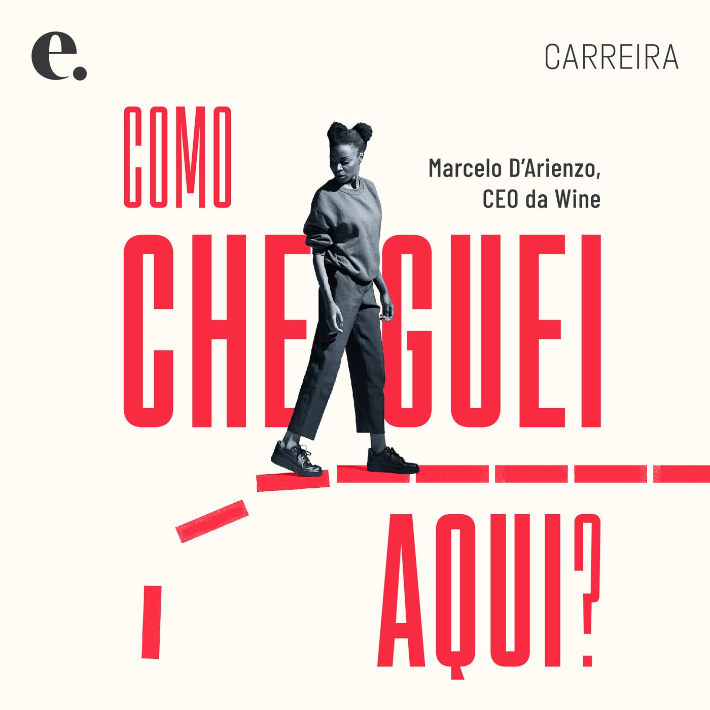 Marcelo D'arienzo, CEO da Wine | Como Cheguei Aqui Videocast #14 Marcelo D'arienzo, CEO da Wine | Como Cheguei Aqui Videocast #14
