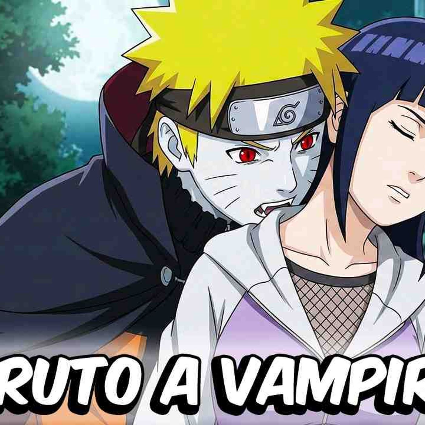What If Naruto Were A Vampire_ (Part 2)(MP3_160K) episode artwork