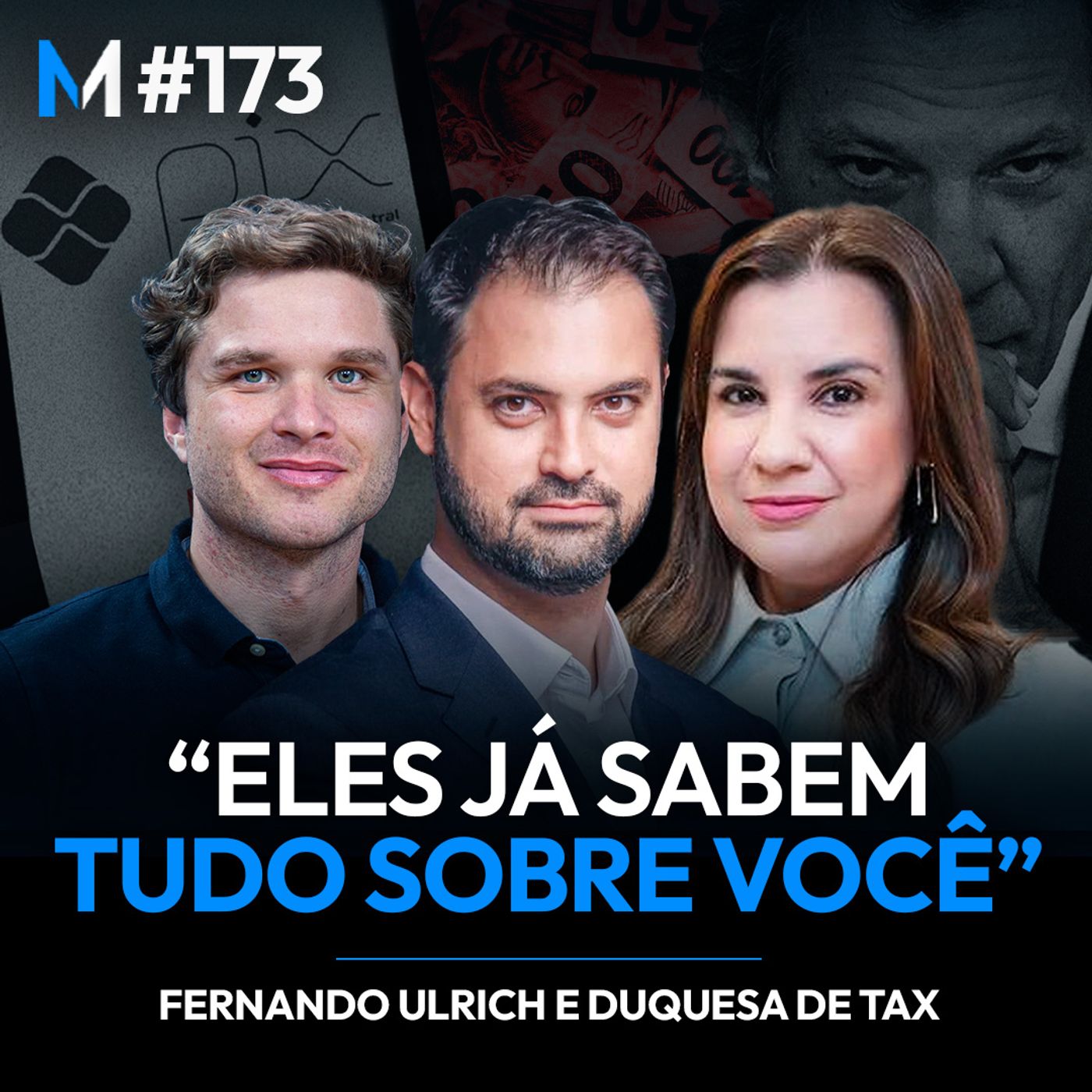 #173 | O QUE O GOVERNO NÃO QUER QUE VOCÊ SAIBA SOBRE O MONITORAMENTO DO PIX