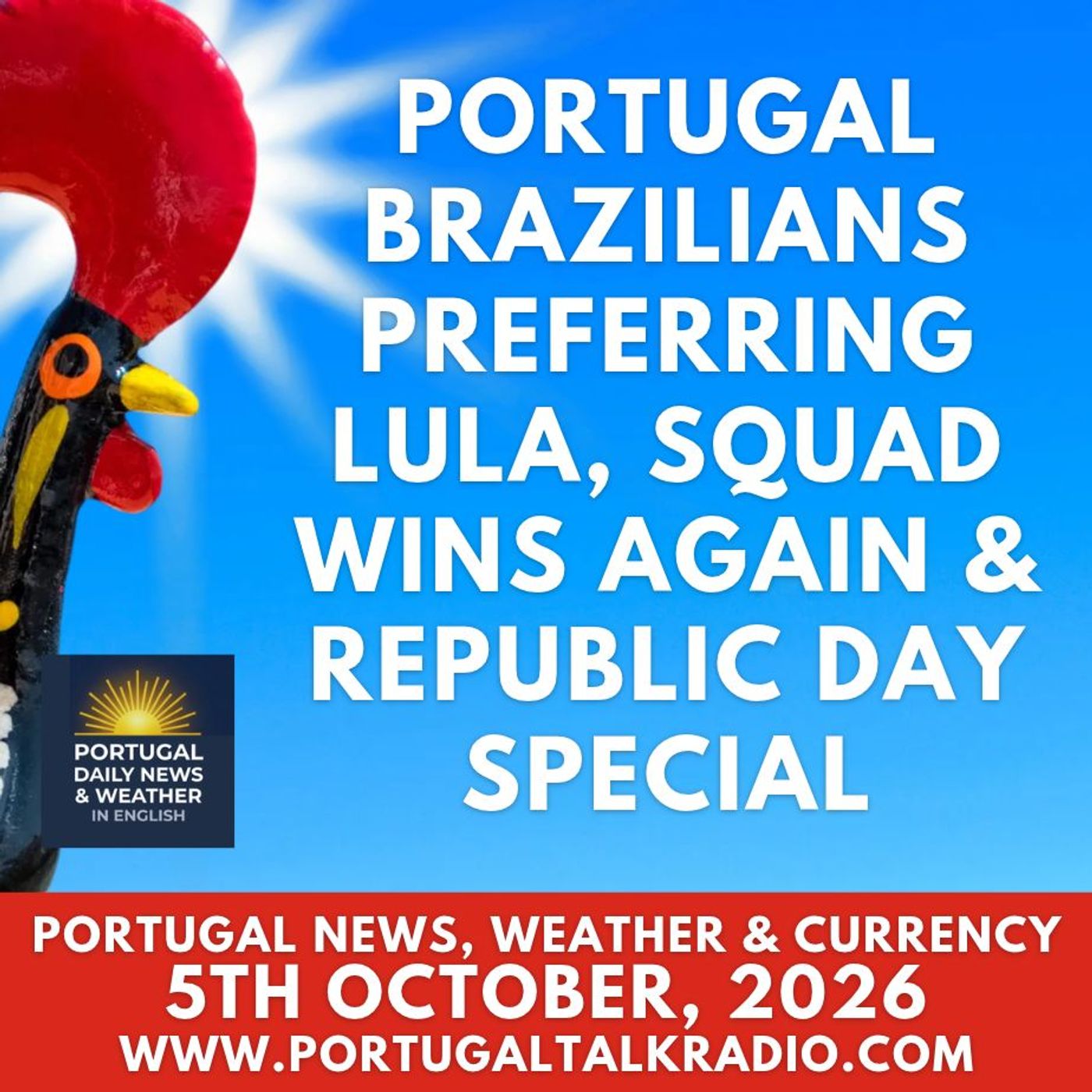 Portugal Brazilians preferring Lula, squad wins again & Republic Day special
