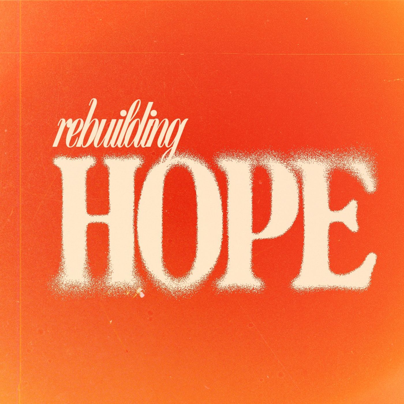 Rebuilding Hope | Nehemiah 6 | Lower Valley Campus episode artwork