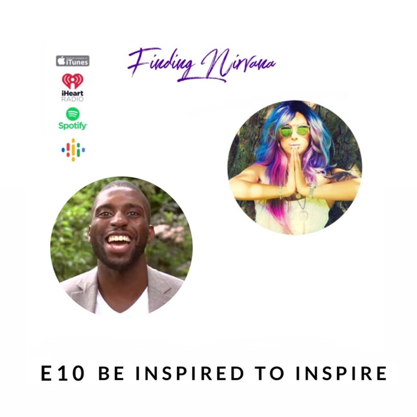 Episode 10 -Be inspired to inspire