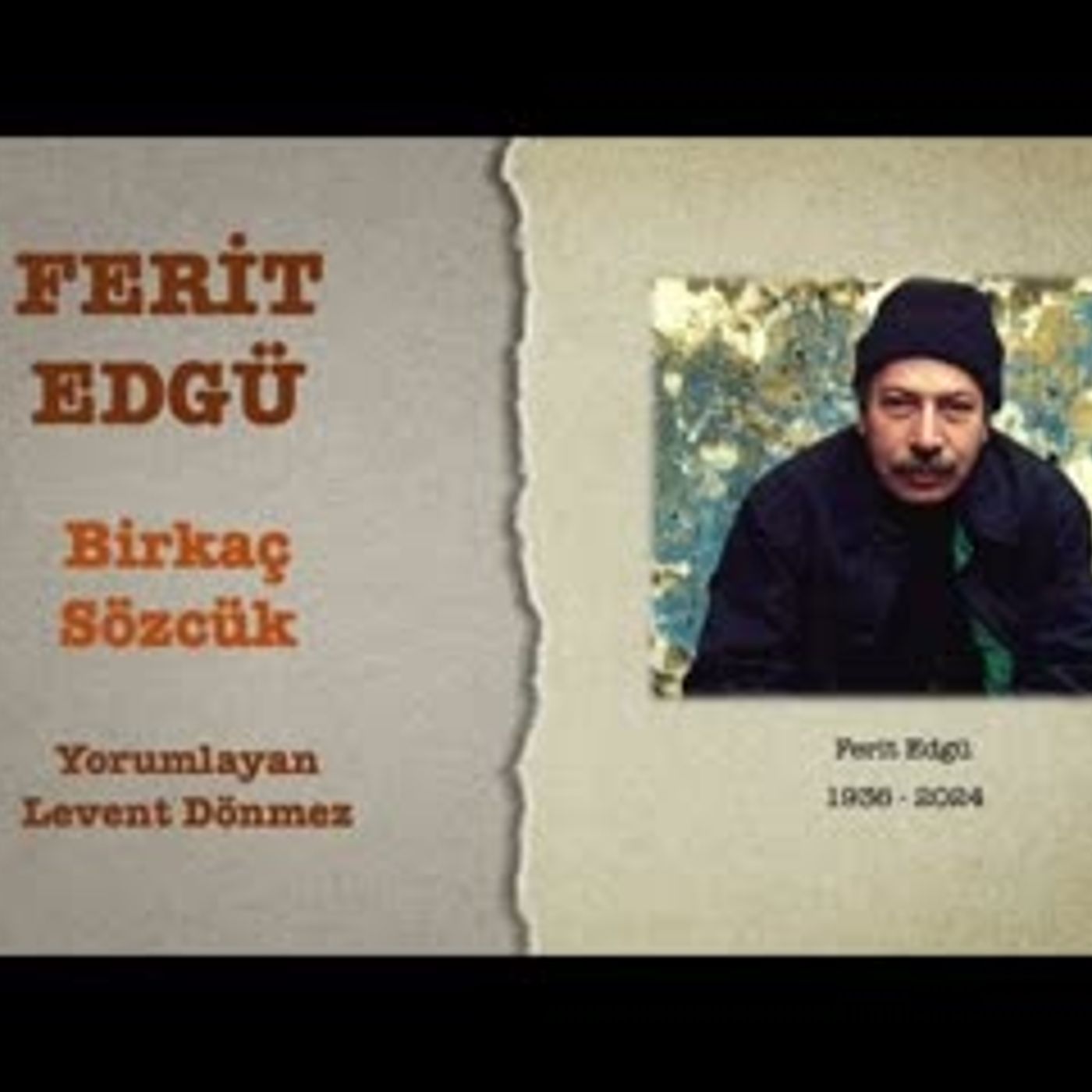 Ferit Edgü - Birkaç Sözcük episode artwork