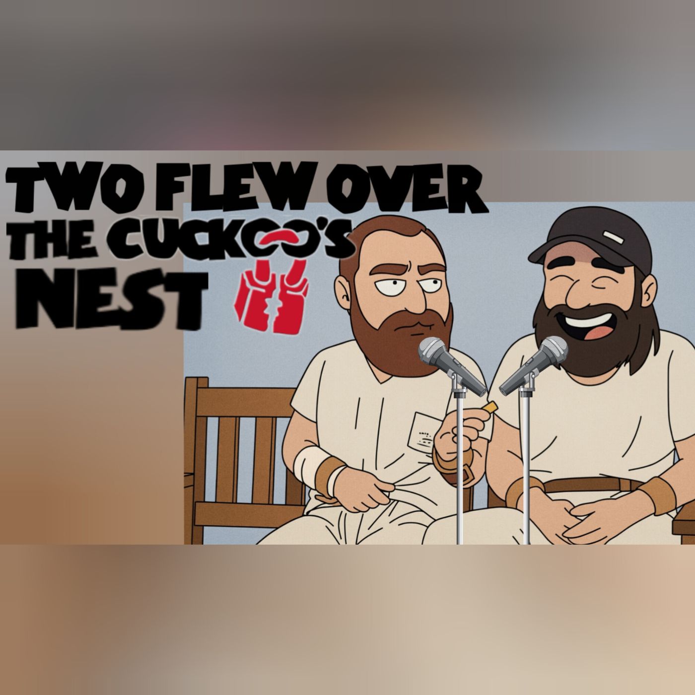 Two flew over the cuckoos nest