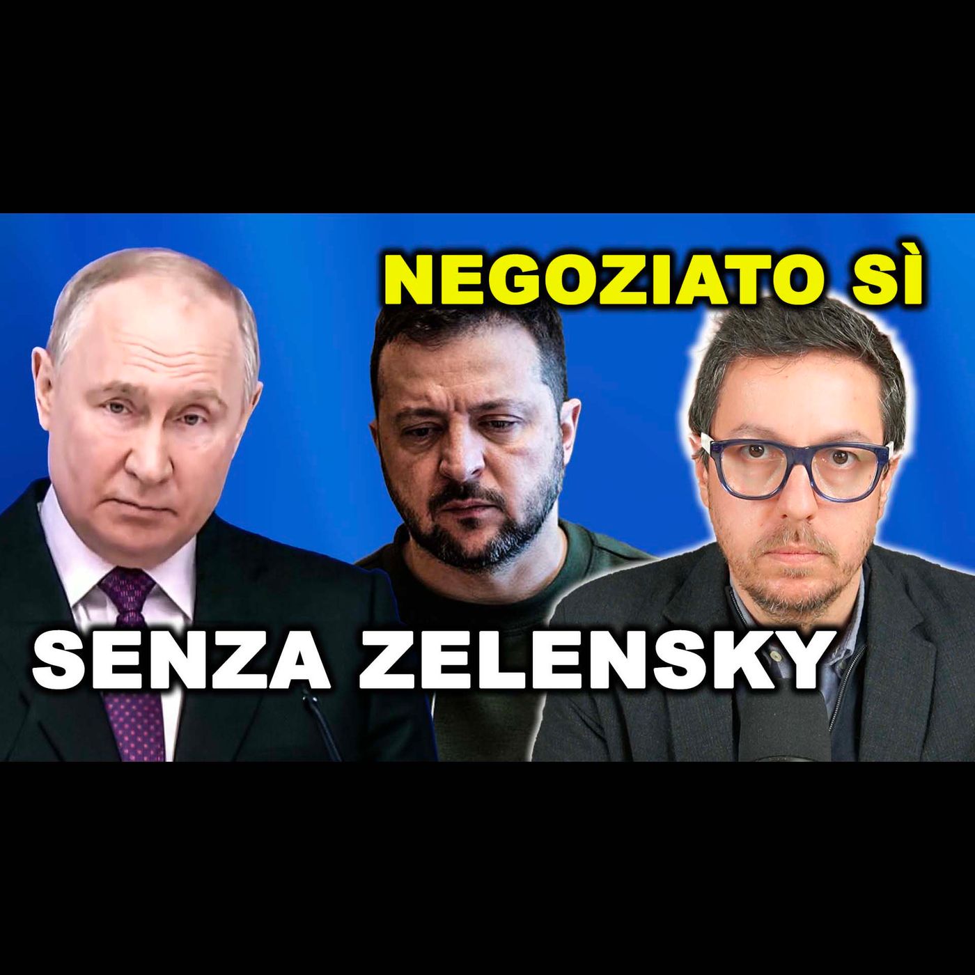 PUTIN: IL NEGOZIATO SÌ, ma senza Zelensky | È illegittimo, non può firmare