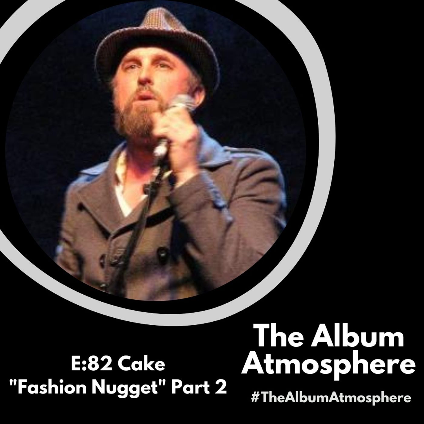 E:82 - Cake - "Fashion Nugget" Part 2 episode artwork