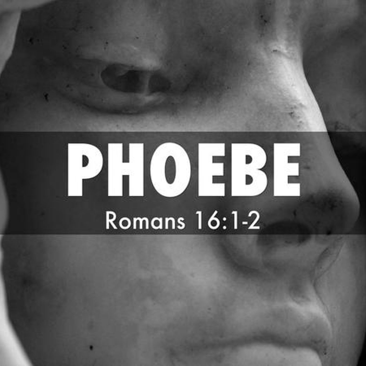 The Glorious Church Of Rome - Phebe The Succourer Of Many (Part 5) [B211] episode artwork