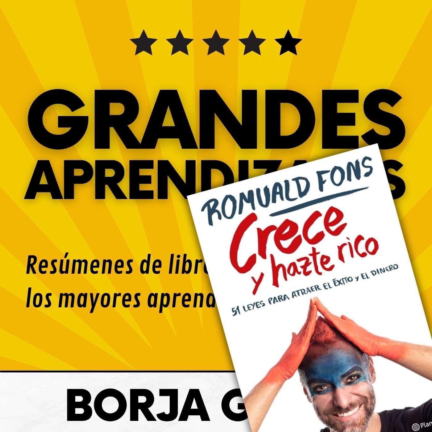 76: Crece y hazte rico: Resumen del libro con aprendizajes