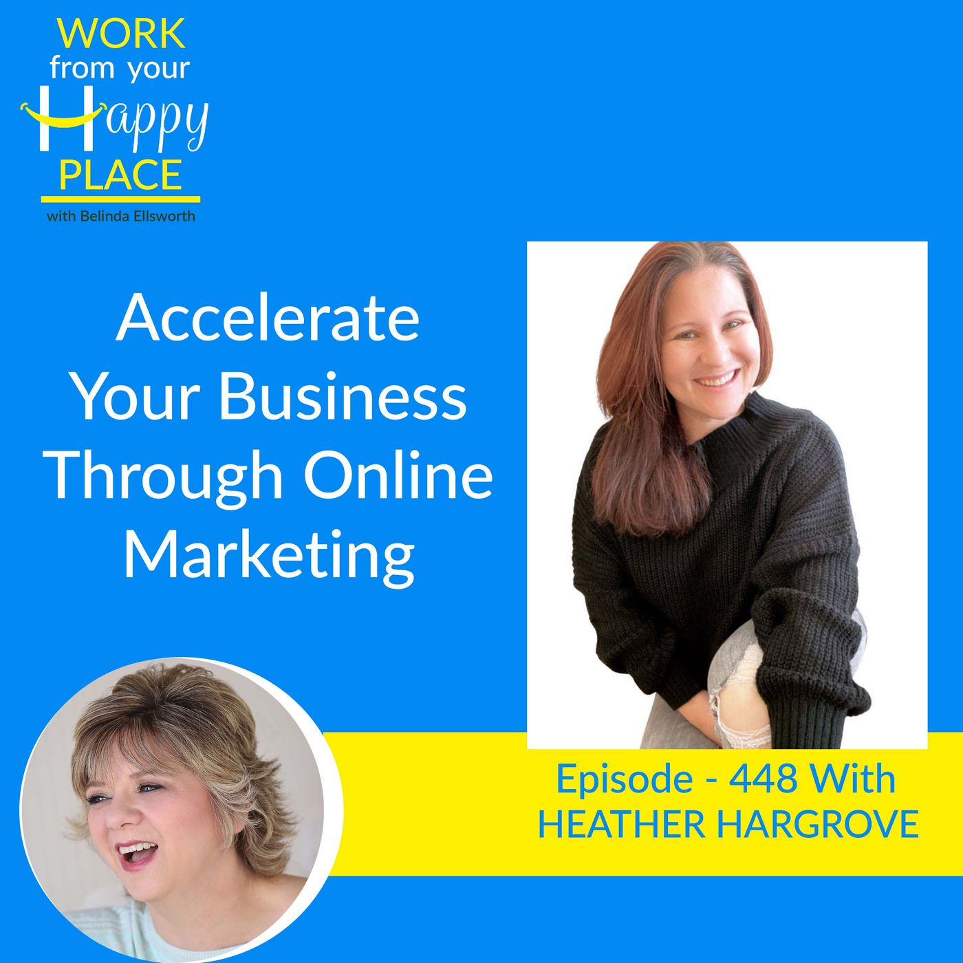 Work From Your Happy Place with Belinda Ellsworth