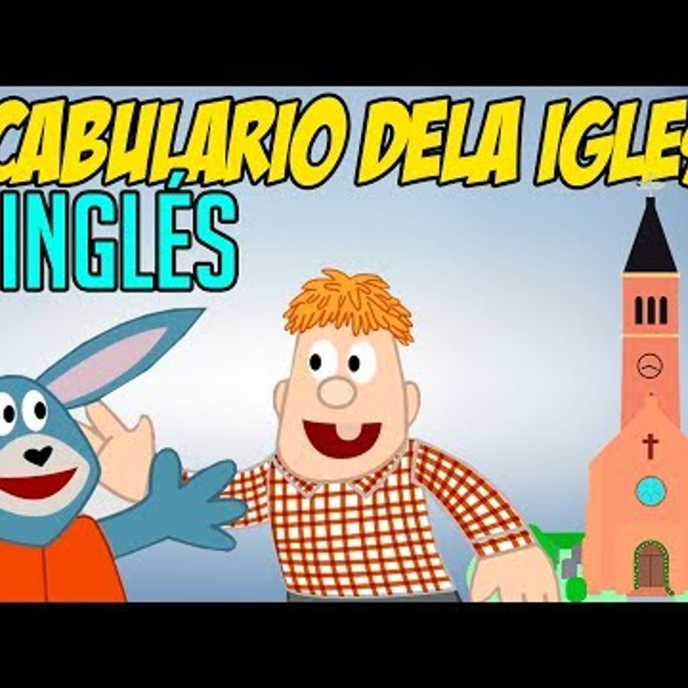 116. Vocabulario de la Iglesia en INGLÉS para niños
