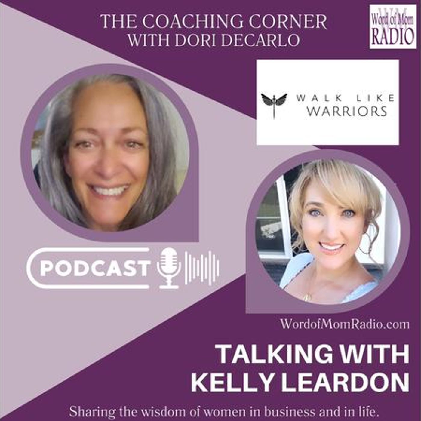 Walk Like Warriors Kelly Leardon on The Coaching Corner with Dori DeCarlo
