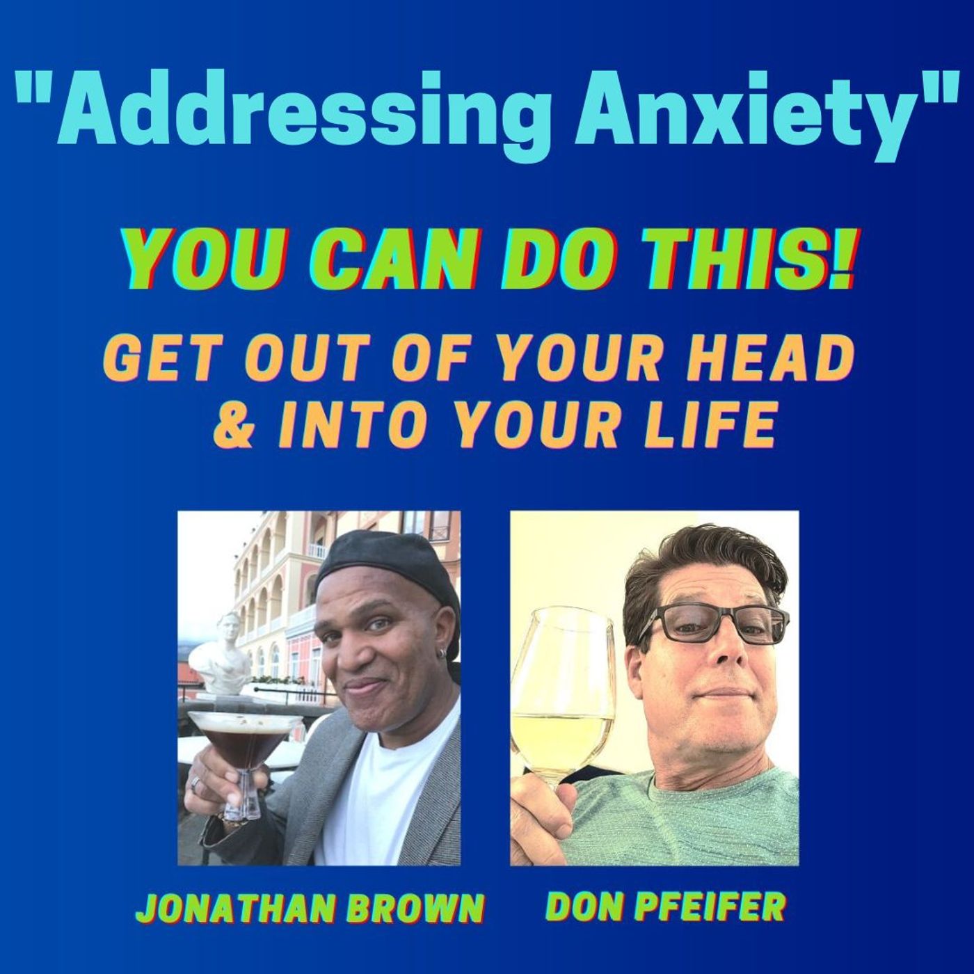Get Out Of Your Head & In To Your Life