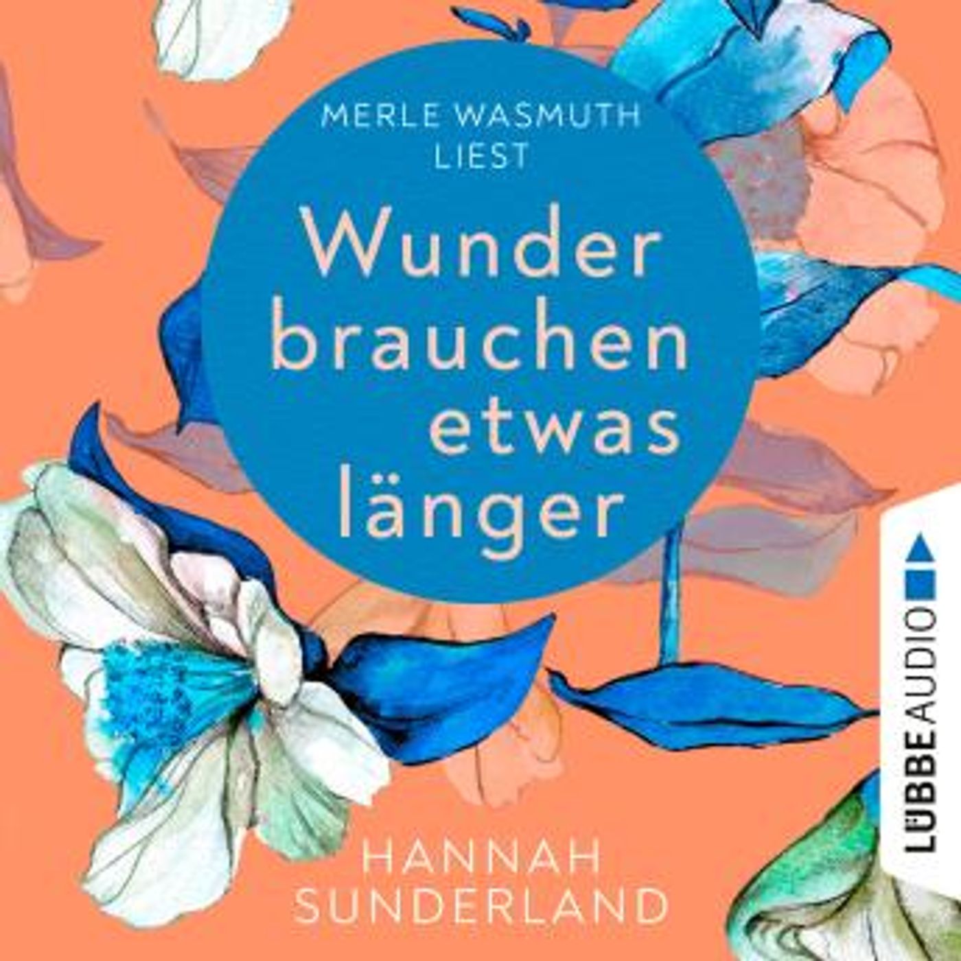 [German] - Wunder brauchen etwas länger (Ungekürzt) by Hannah Sunderland episode artwork