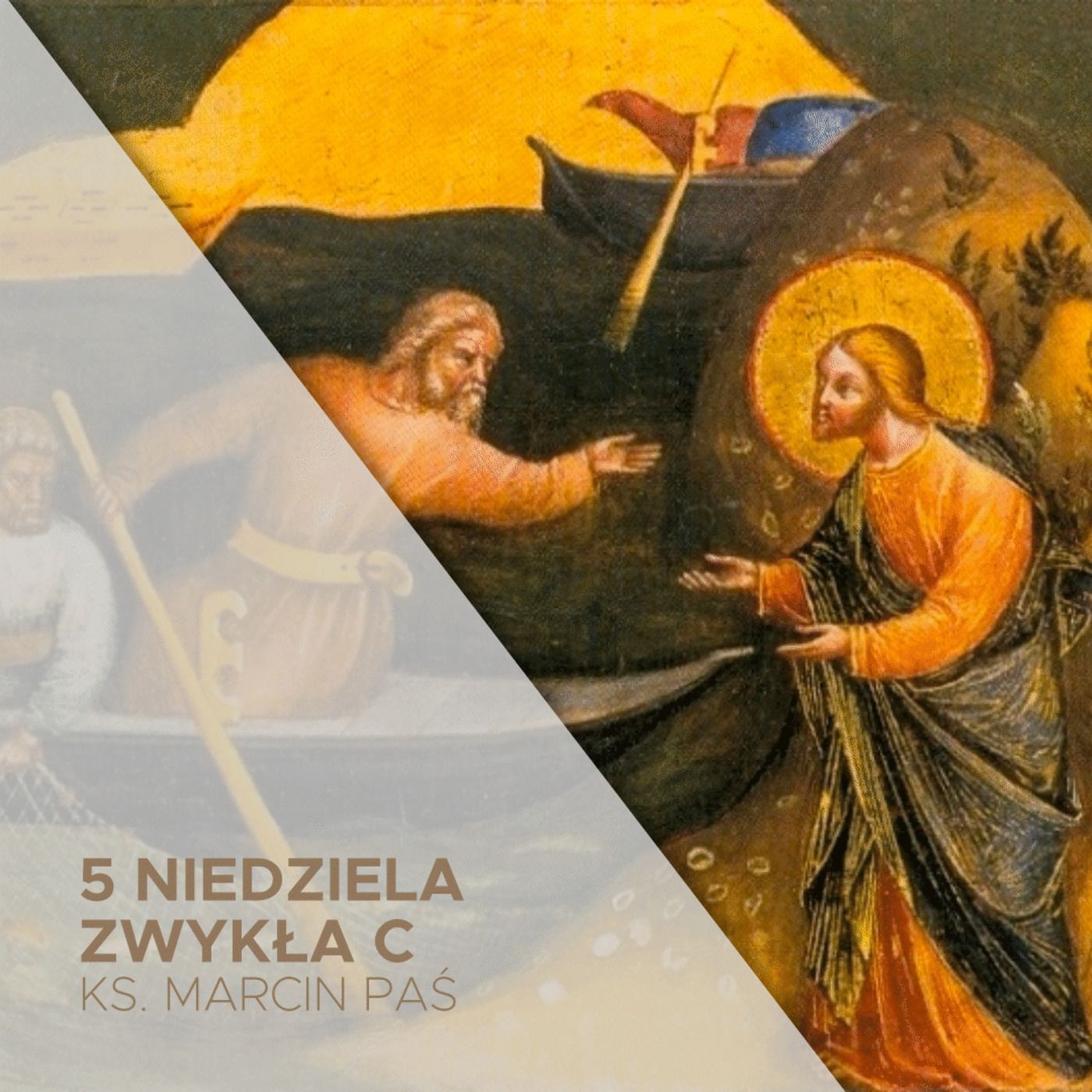 06.02.2022 - 5 Niedziela Zwykła C - ks. Marcin Paś episode artwork