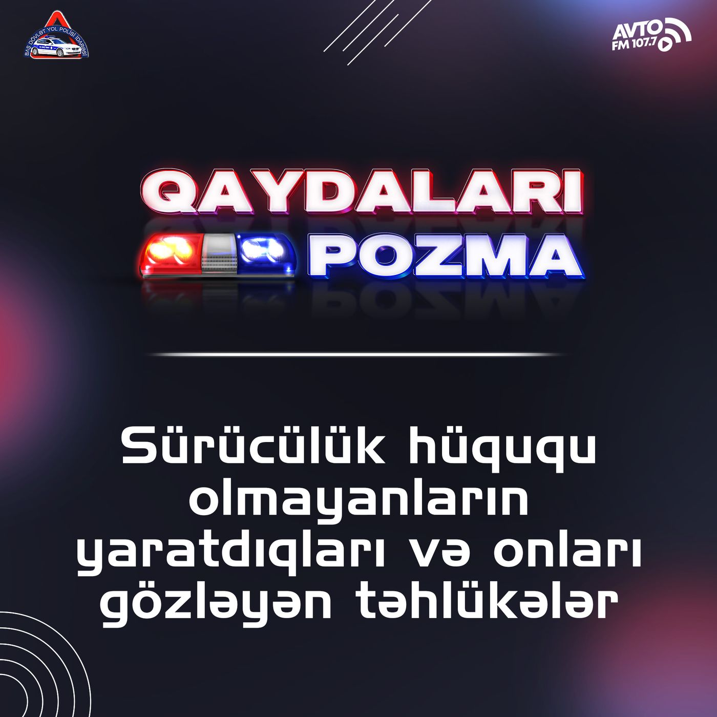 Sürücülük hüququ olmayanların yaratdıqları və onları gözləyən təhlükələr