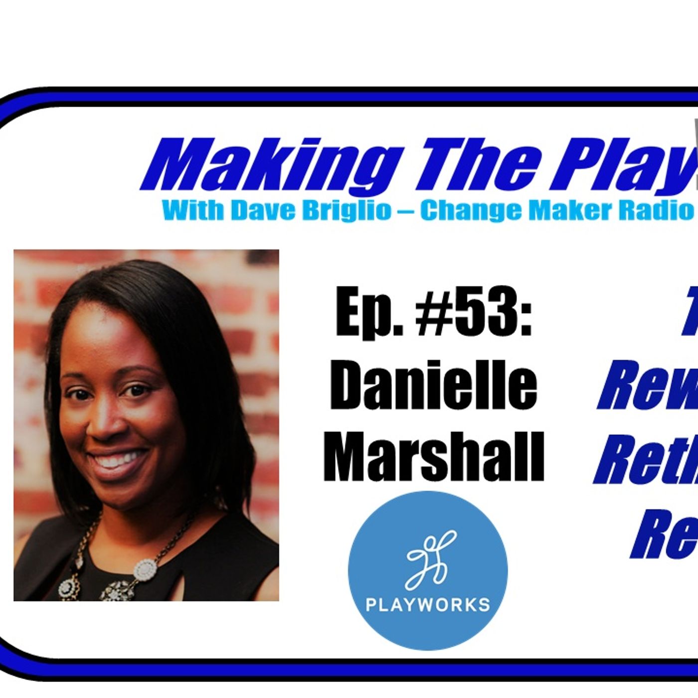 Making The Play with Dave Briglio