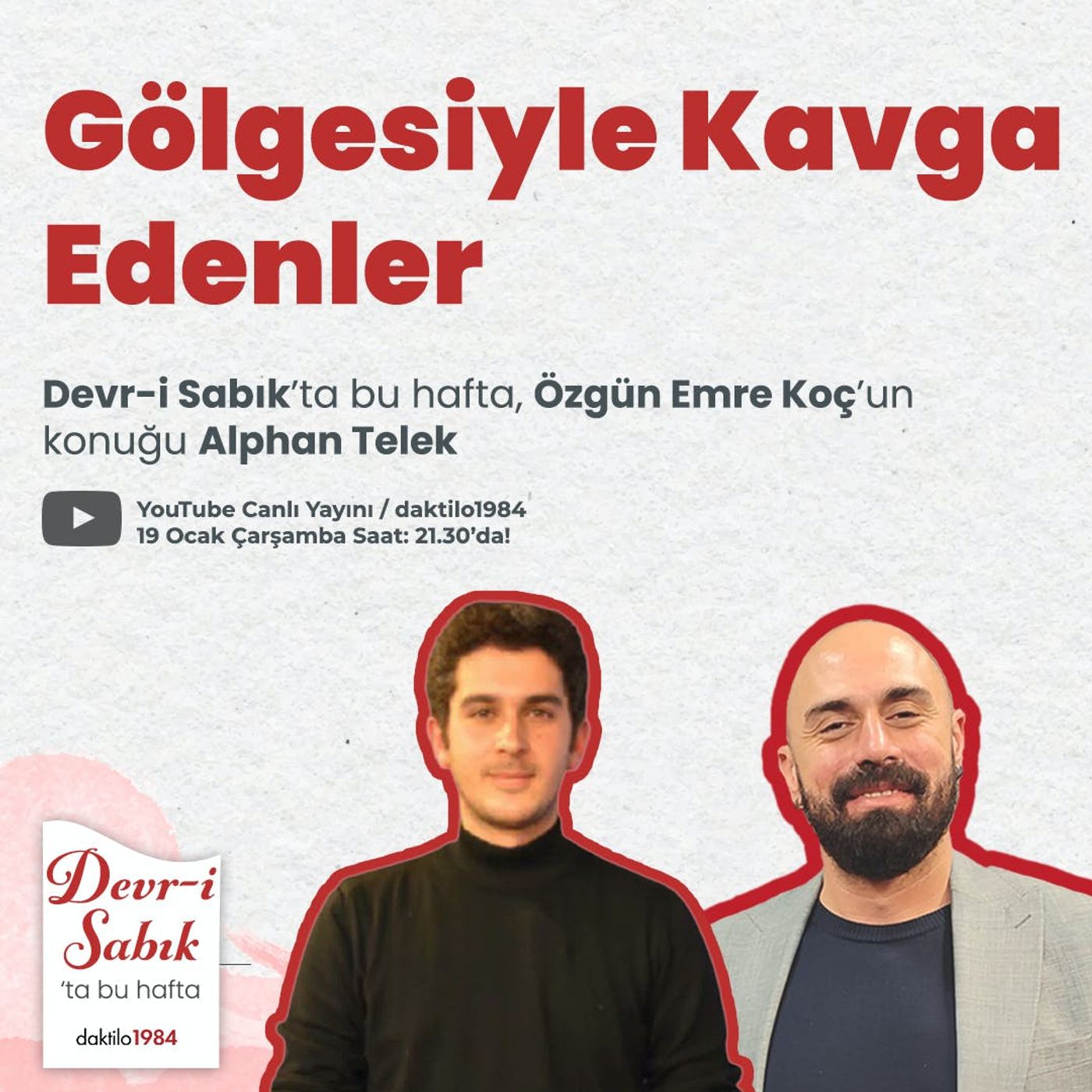 Gölgesiyle Kavga Edenler | Konuk: Alphan Telek | Devr-i Sabık #23 episode artwork