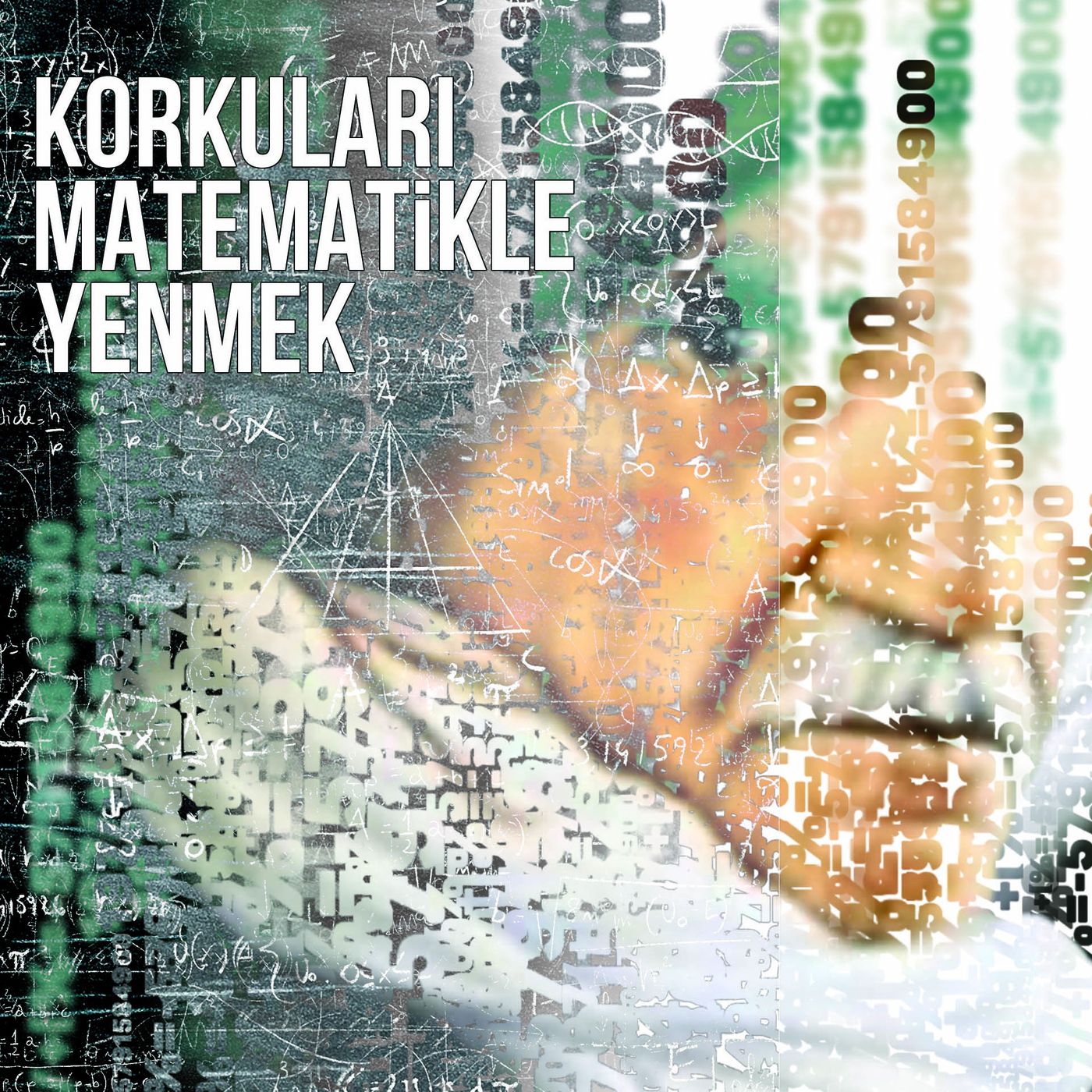 Korkuları Matematikle Yenmek episode artwork