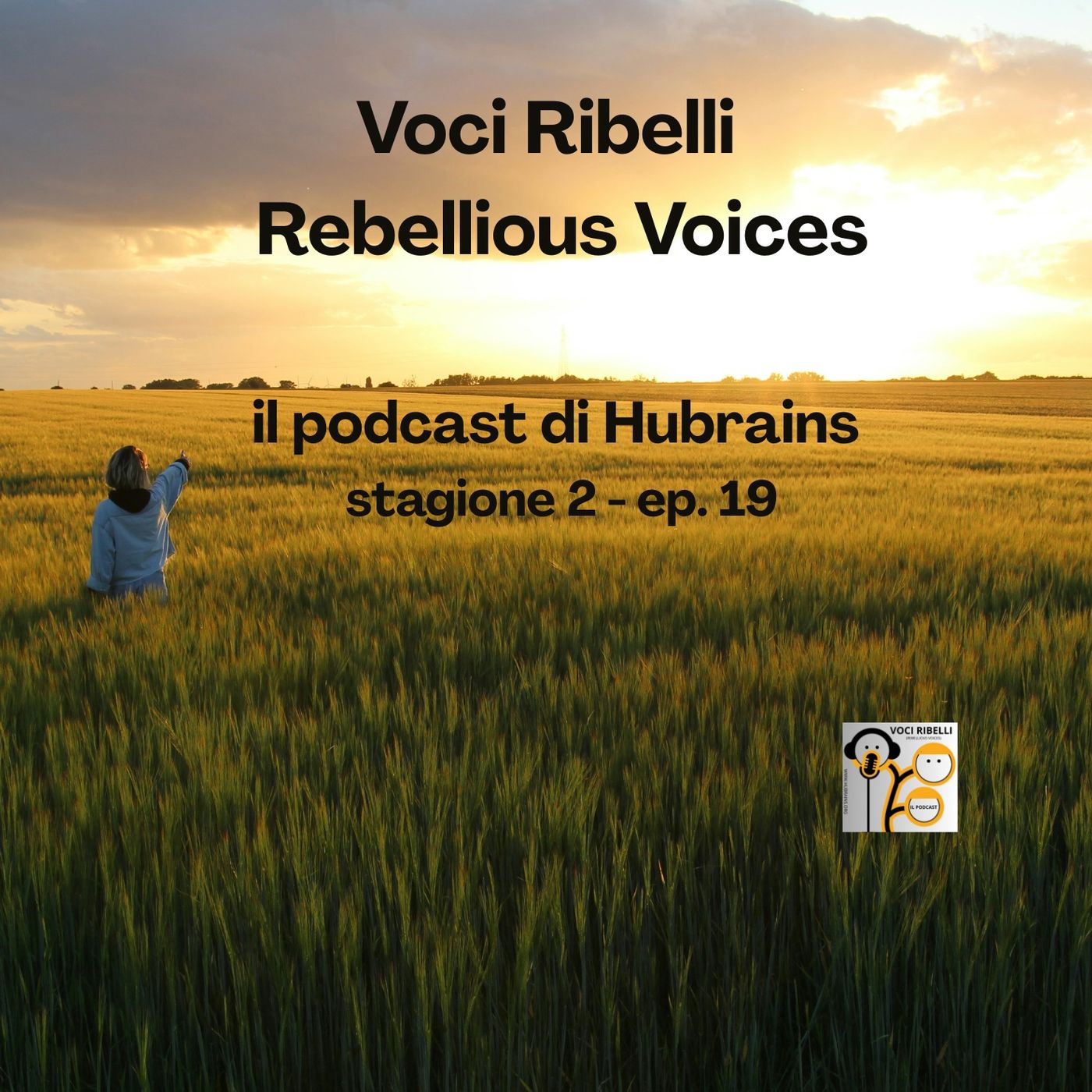 Voci Ribelli - Rebellious Voices. Stagione 2- ep. 19 episode artwork