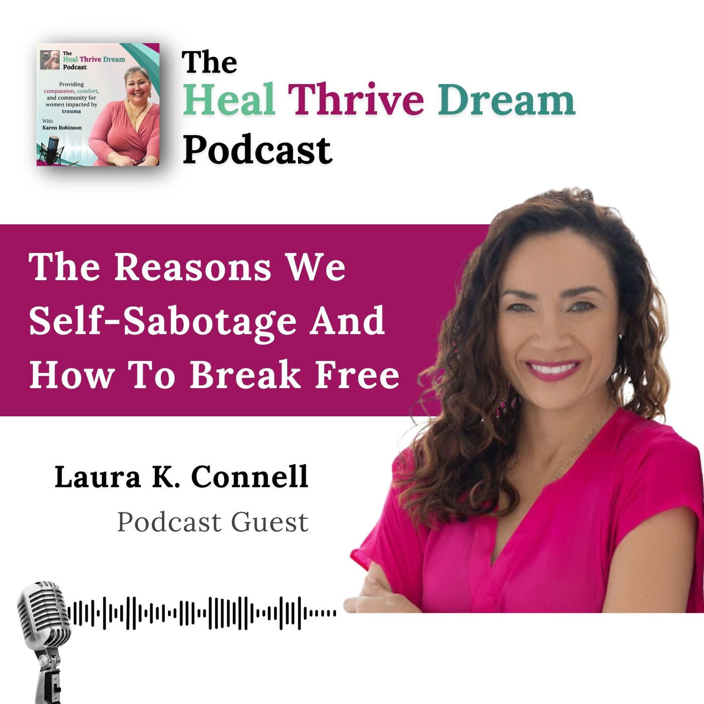 EP203: The Reasons We Self-Sabotage and How to Break Free with Laura EP203: The Reasons We Self-Sabotage and How to Break Free with Laura