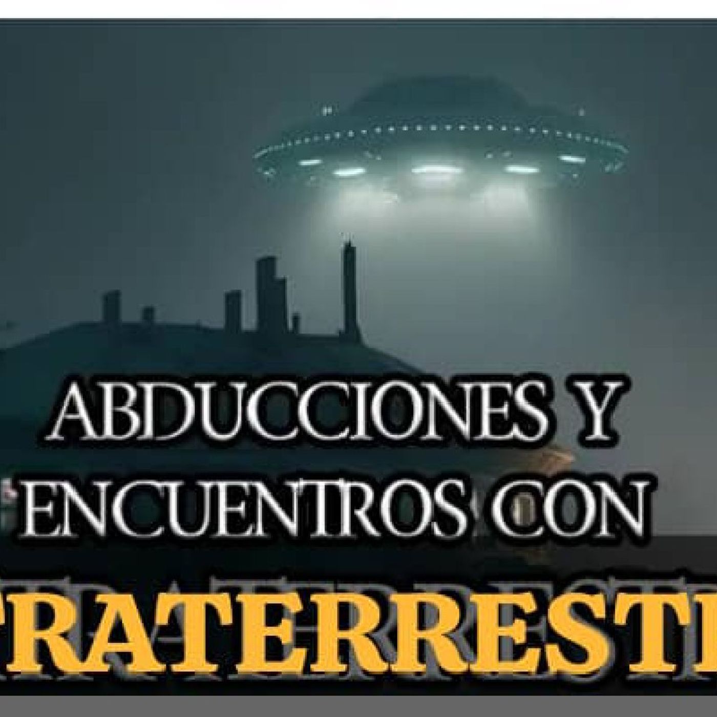 ABDUCCIONES Y ENCUENTROS CON EXTRATERRESTRES _ RELATOS DE OVNIS _ HISTORIAS DE EXTRATERRESTRES(M4A_128K).m4a