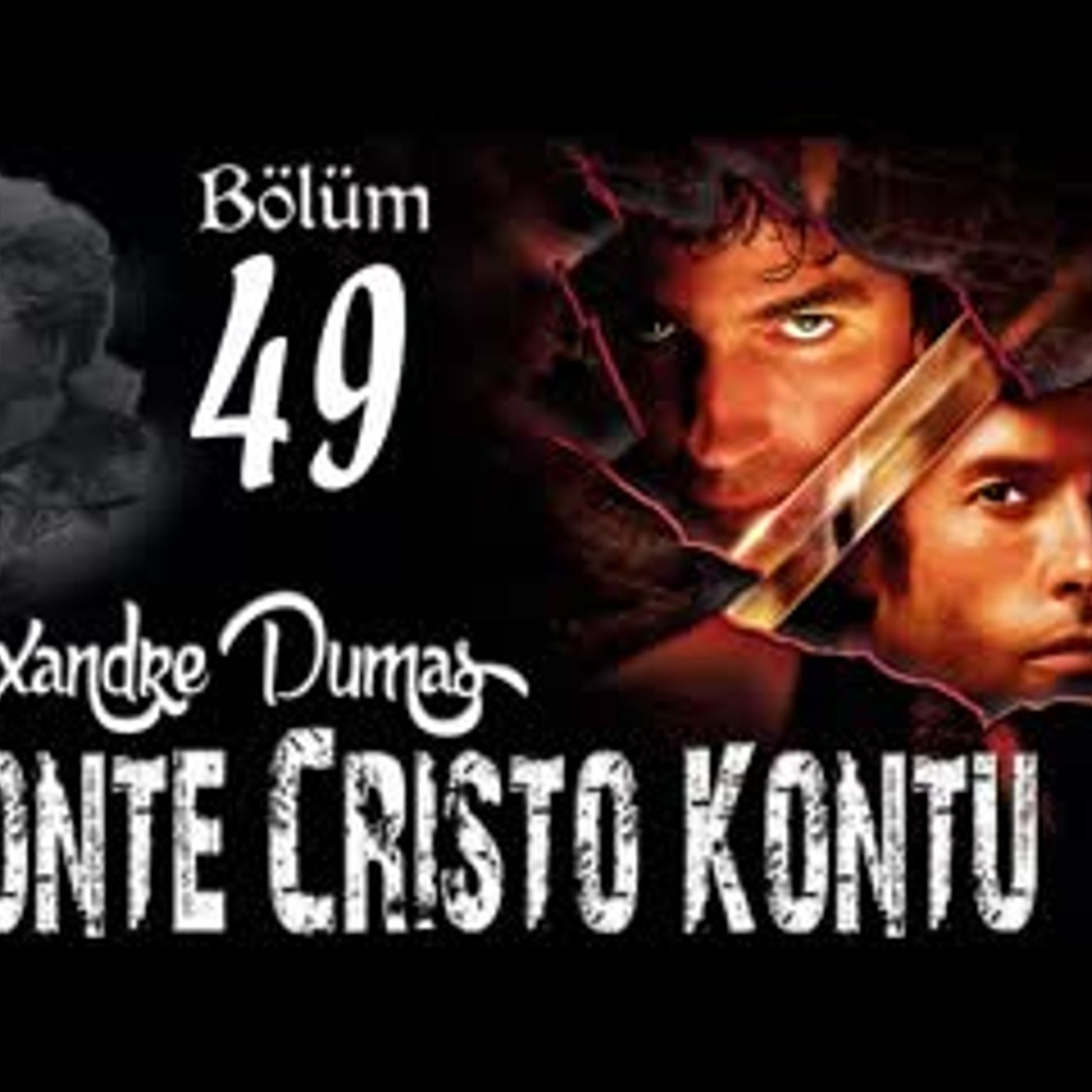 Alexandre Dumas - Monte Cristo Kontu Bölüm 49 - Sesli Kitap
