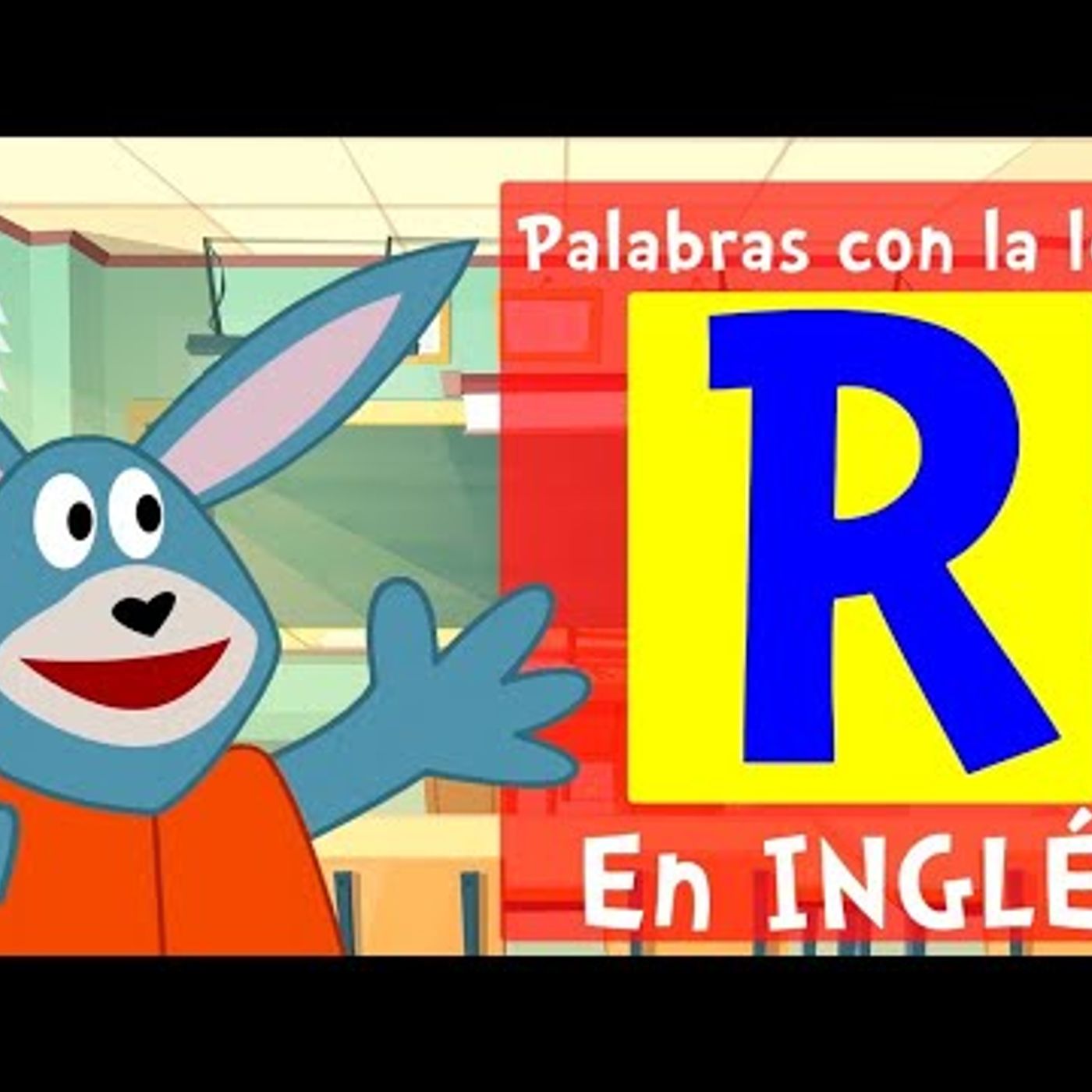 070. Palabras con la Letra R en INGLÉS para niños