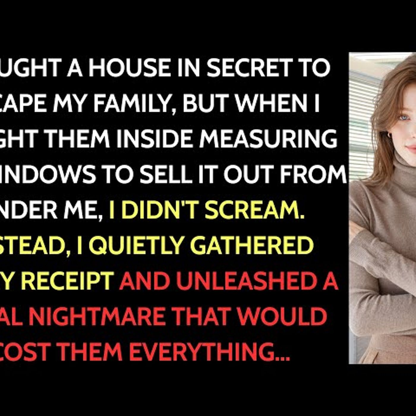 I Bought a House in Secret—Then Caught My Mom Giving a Tour to My Brother's Wife and a Friend... episode artwork