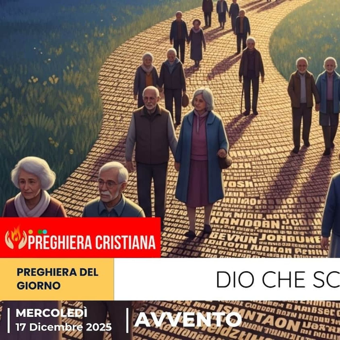 Preghiera del giorno 17 Dicembre 2025 - Dio che scrivi la storia episode artwork