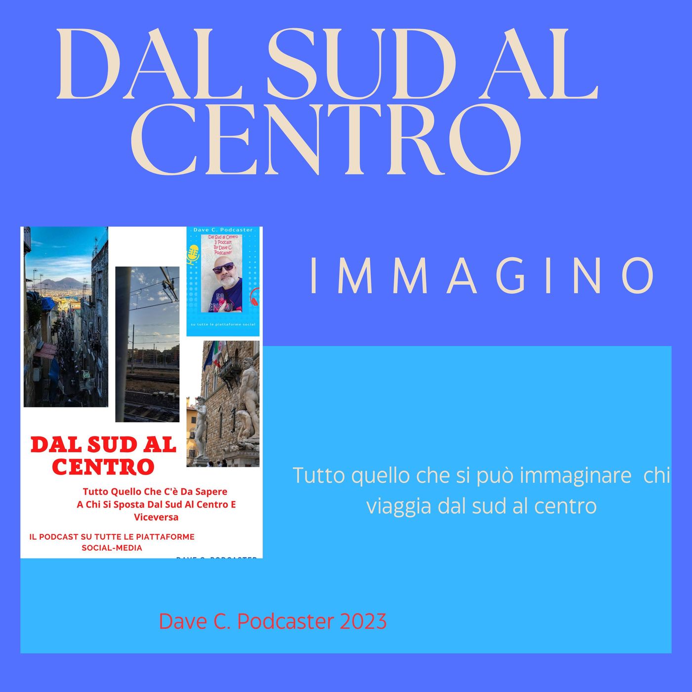 Dal Sud  al Centro