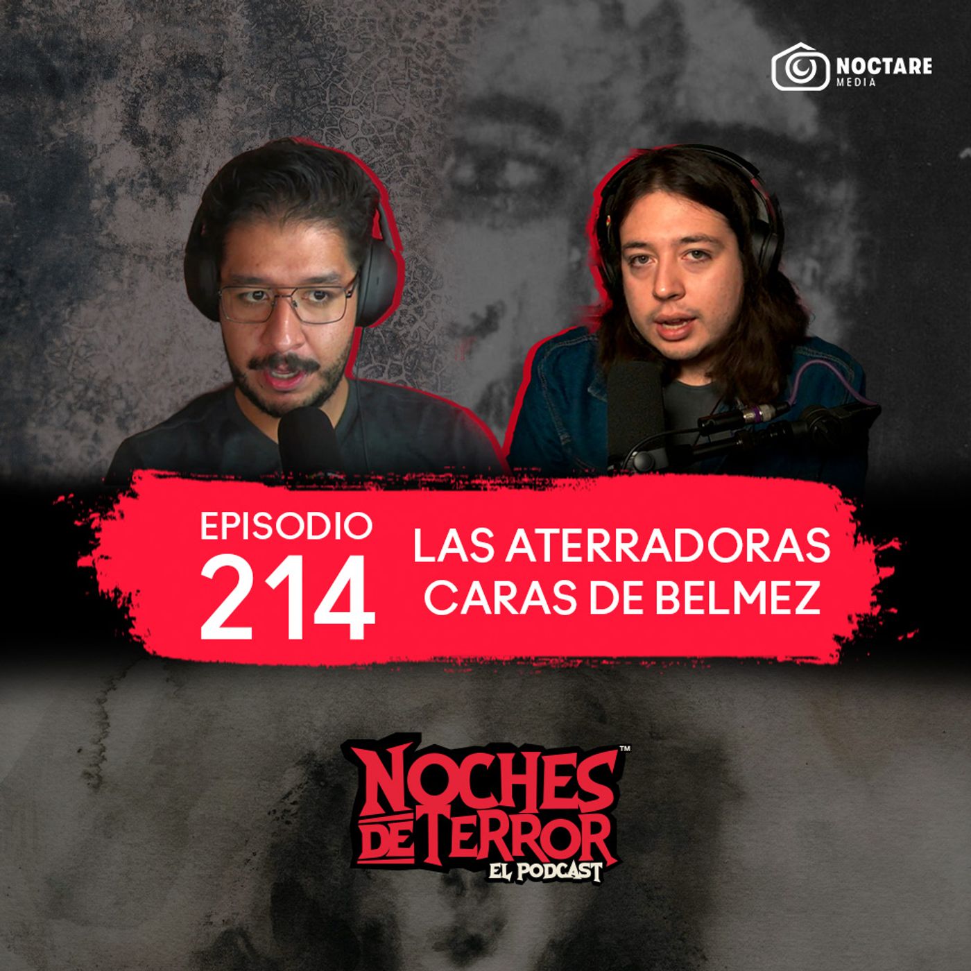 Ep 214: Las Aterradoras Caras de Bélmez