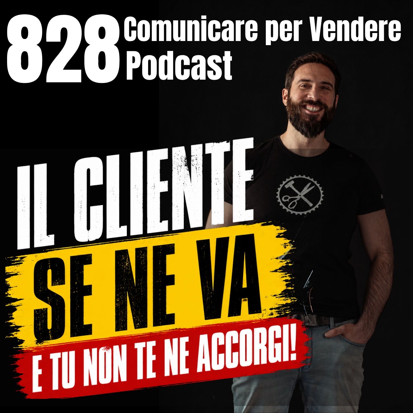 828 - Il Cliente se ne va e tu non te ne accorgi! episode artwork