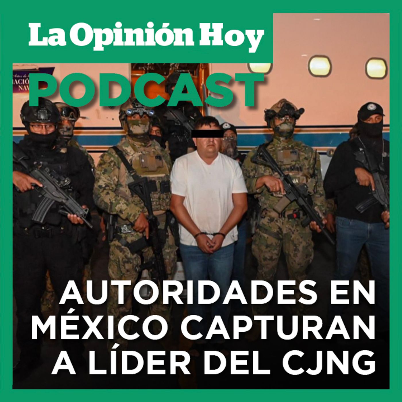 Capturan a líder del CJNG por quien EE.UU. ofrecía $5 millones.