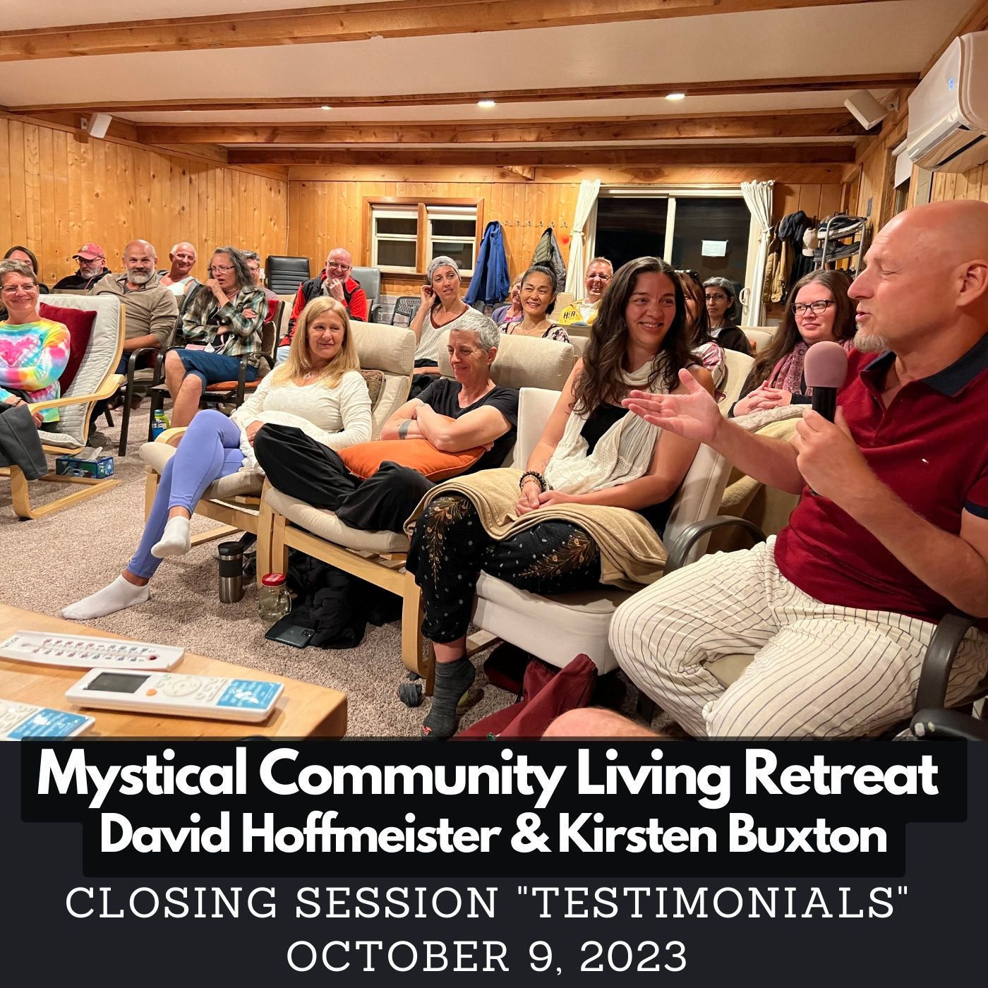 #14 Closing Circle "Testimonials" - Mystical Community Living Retreat with David Hoffmeister and Kirsten Buxton episode artwork