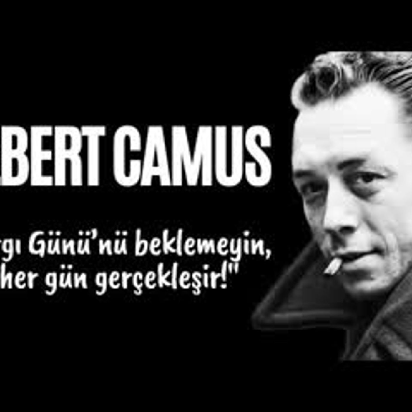 Albert Camus Hayatı ve Felsefesi - Sesli Kitap Dinle