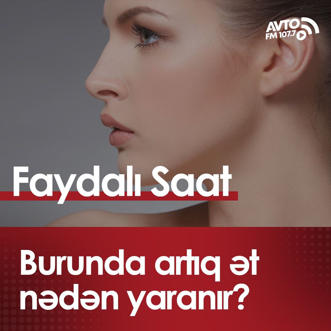Burunda artıq ət nədən yaranır?