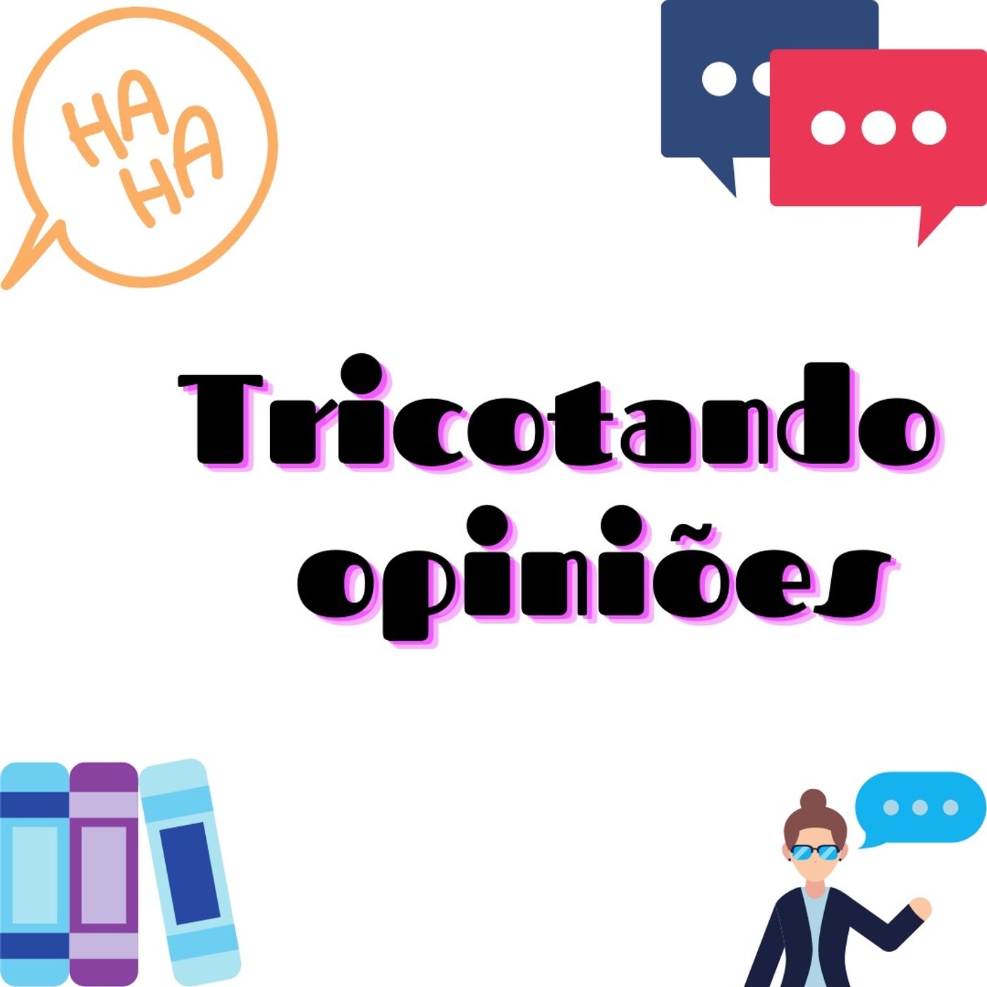 Tricotando opiniões