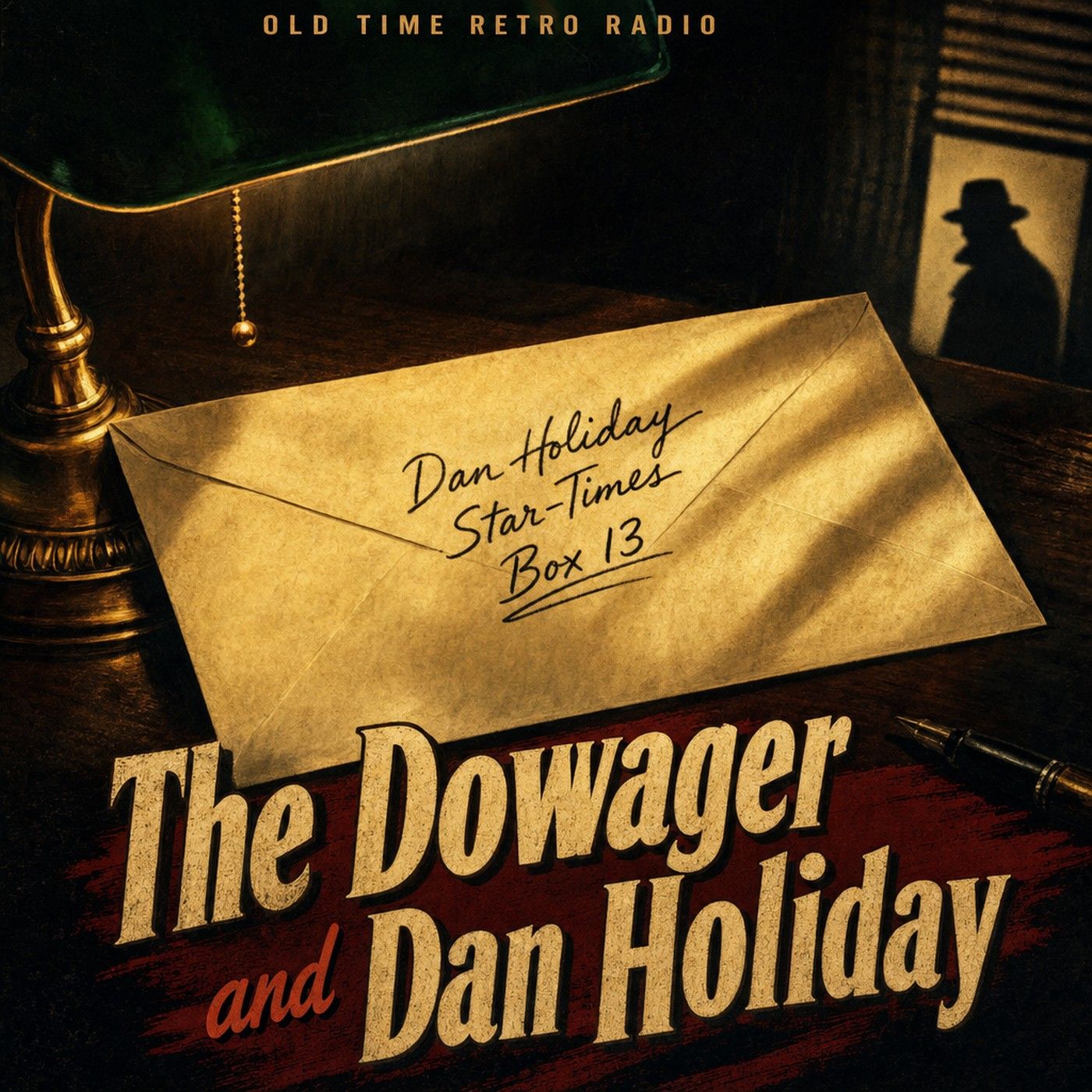 Box 13 - "The Dowager and Dan Holiday" (Old Time Radio, 2012) episode artwork