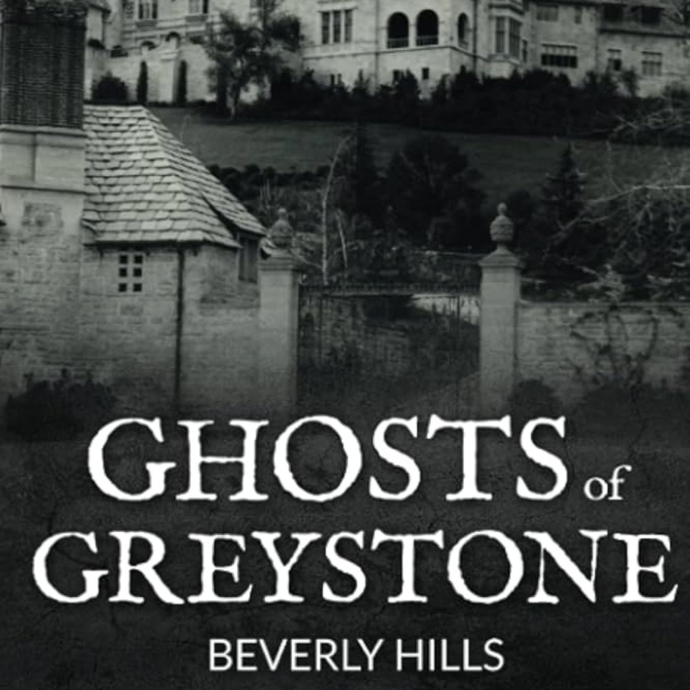 Rob McConnell Interviews - CLETE KEITH - The Ghosts of Greystone in Beverly Hills, California
