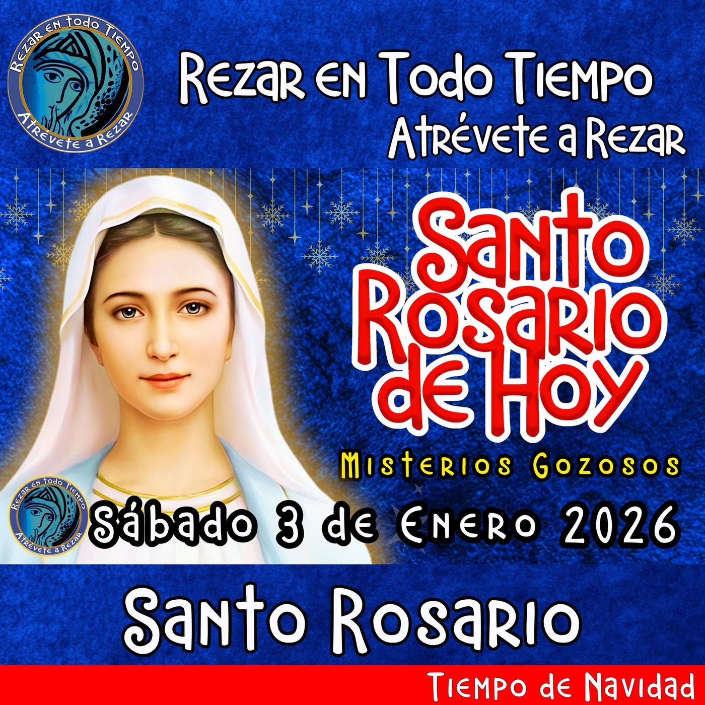 Rosario de hoy Sábado 3 de Enero 2026🌹 MISTERIOS GOZOSOS Rosario a la Virgen María. episode artwork