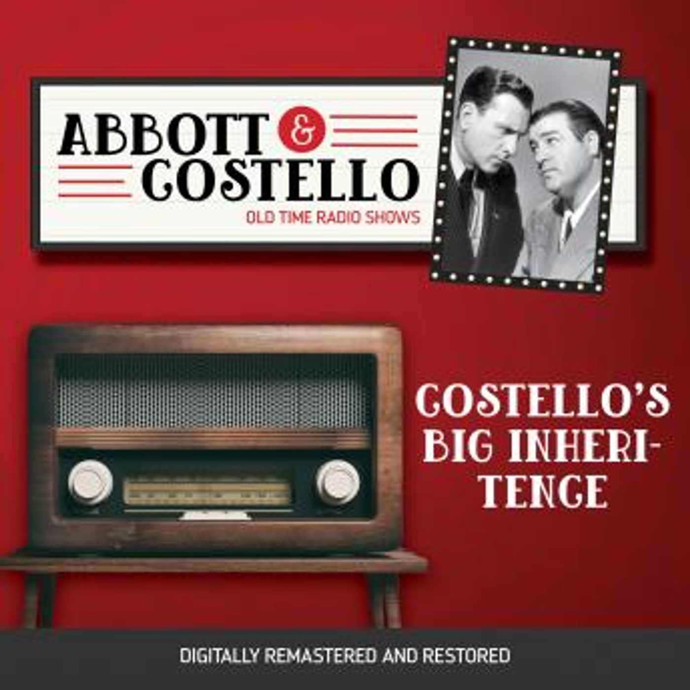 Abbott and Costello: Costello's Big Inheritence by Bud Abbott, Lou Costello episode artwork