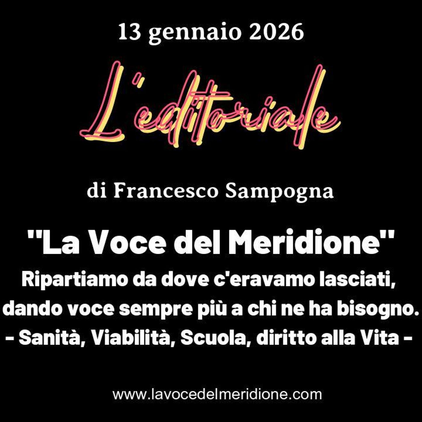 «L’Editoriale» di Francesco SAMPOGNA – “La Voce del Meridione” Ripartiamo da dove c’eravamo lasciati episode artwork