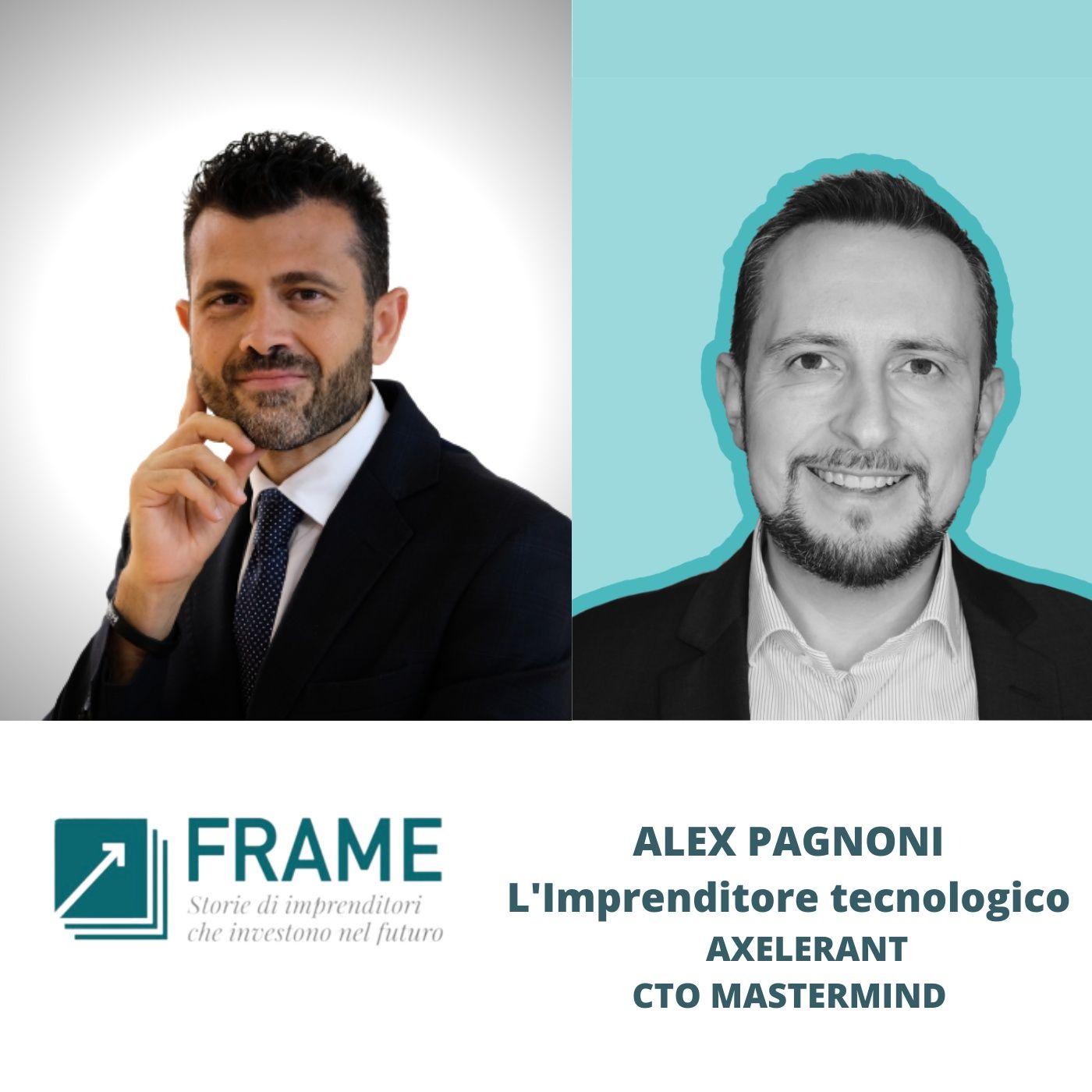 Frame, Storie di imprenditori
