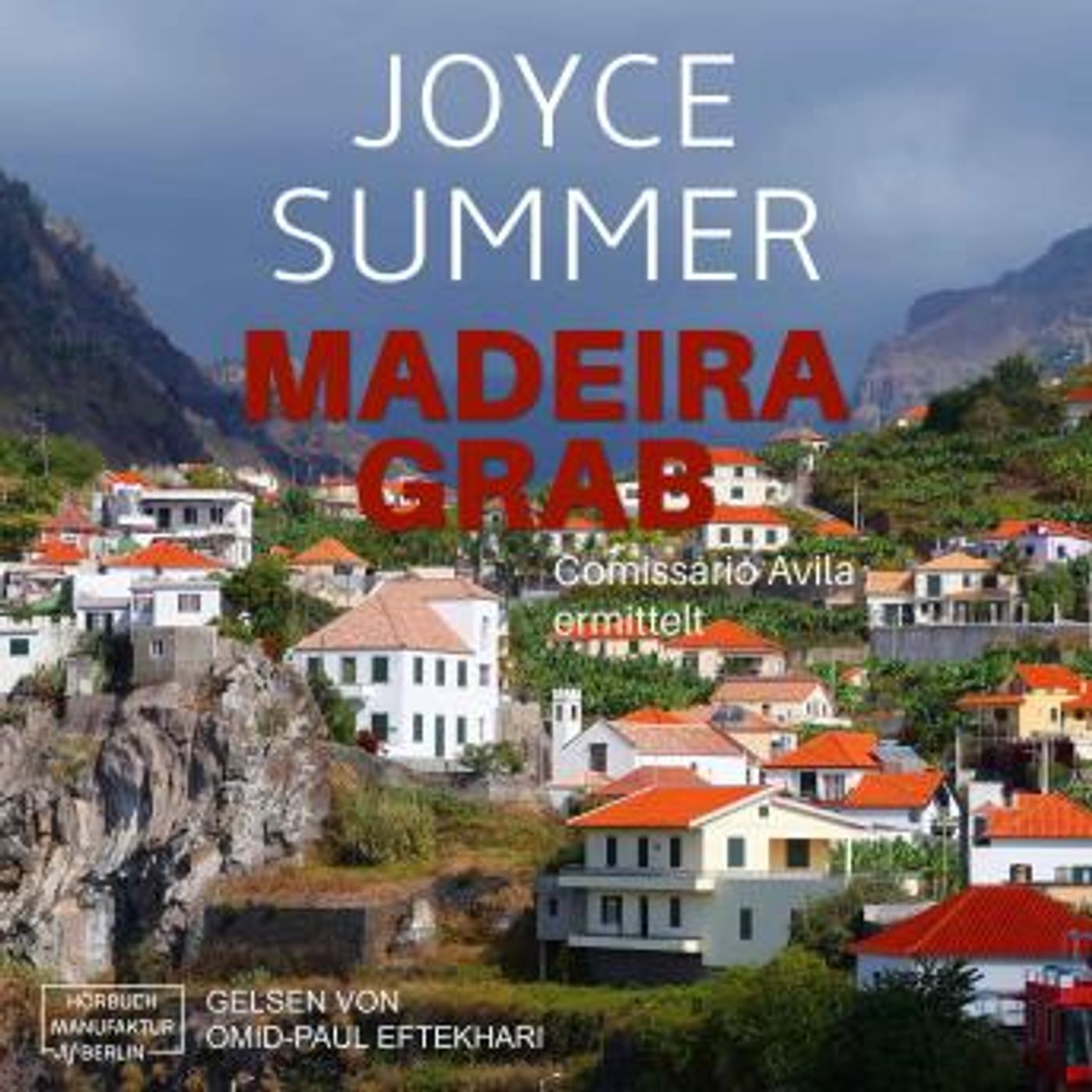 [German] - Madeiragrab - Comissário Avila ermittelt, Band 1: Avila Mysteries (ungekürzt) by Joyce Summer episode artwork