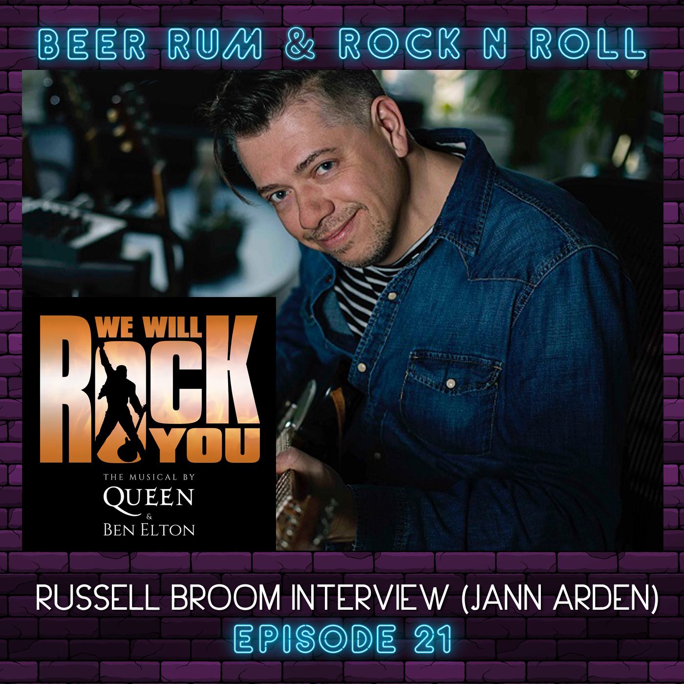 Episode 21 | RUSSELL BROOM INTERVIEW (MUSICAL DIRECTOR, QUEEN 'WE WILL ROCK YOU' MUSICAL / JANN ARDEN) episode artwork